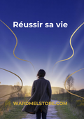 E-book Comment Réussir sa Vie - Motivation au Succès - Guide développement personnel 60 pages - Mindset Habitudes Objectifs Résilience - wardmelstore.com